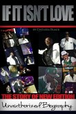 If It Isn't Love: The Unauthorized Biography of New Edition