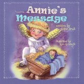 Annie's Message: Special needs, Down Syndrome, Christmas story, Sibling rivalry, educational and entertaining