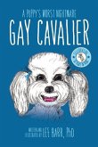 Gay Cavalier: A Puppy's Worst Nightmare