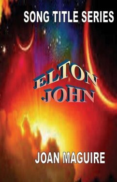Song Title Series - Elton John - Maguire, Joan Patricia