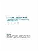 The Super Radiance effect: A new technology for national invincibility and international peace