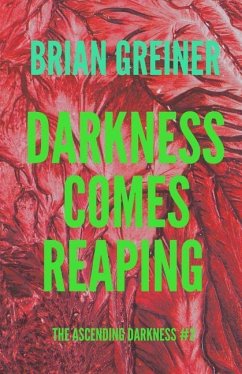 Darkness Comes Reaping - Greiner, Brian