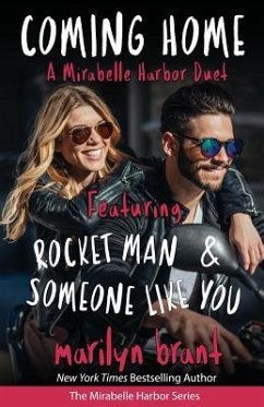 Coming Home: A Mirabelle Harbor Duet featuring Rocket Man and Someone Like You (Mirabelle Harbor, Book 6) - Brant, Marilyn