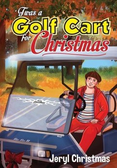 'Twas a Golf Cart for Christmas - Christmas, Jeryl