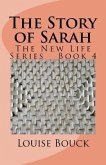 The Story of Sarah: The New Life Series Book 4