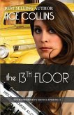 The 13th Floor: In the President's Service, Episode 11