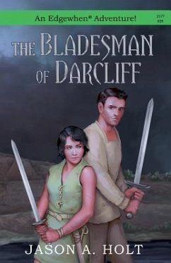 The Bladesman of Darcliff - Holt, Jason A.