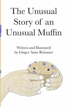 An Unusual Story of an Unusual Muffin - Reinauer, Ginger Anne