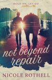 Hold On, Let Go: not beyond repair