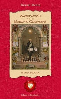 Washington and his Masonic Compeers - Hayden, Sidney