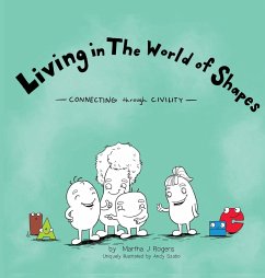 Living in The World of Shapes - Rogers, Martha J