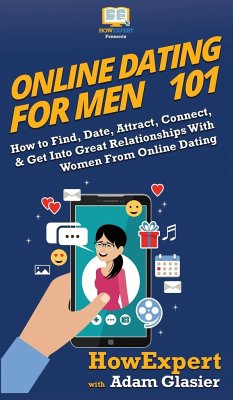 Online Dating For Men 101 - Howexpert; Glasier, Adam