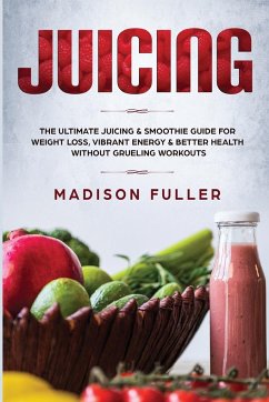 Juicing - Fuller, Madison