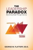 The Leadership Paradox: Becoming Great Through Service