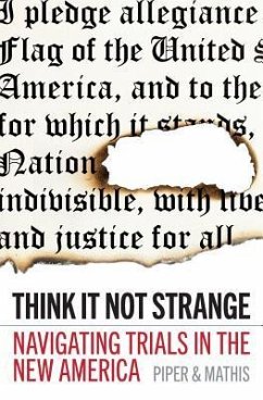 Think It Not Strange: Navigating Trials in the New America - Mathis, David