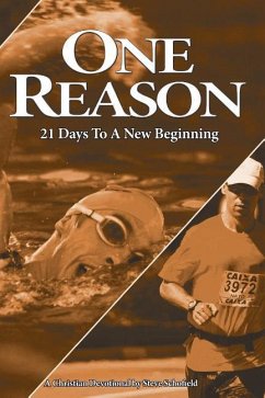 One Reason: 21 Days to a New Beginning - Schofield, Stev