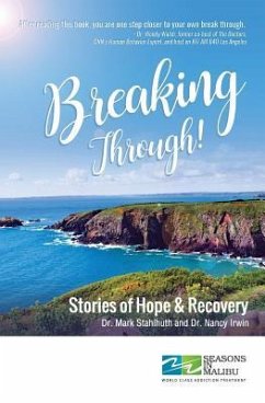 Breaking Through!: Stories of Hope and Recovery - Irwin, Nancy; Stahlhuth, Mark