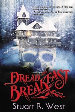 Dread and Breakfast - West, Stuart R.