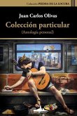 Colección particular: (Antología personal)