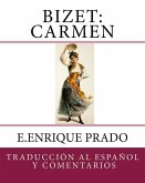 Bizet: Carmen: Traduccion al Espanol y Comentarios