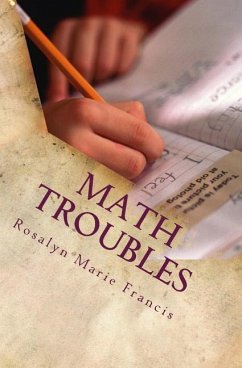 Math Troubles - Francis, Rosalyn Marie