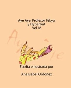 Aye Aye, Profesor Tekyp y Hyperbrits - Ordonez, Ana Isabel