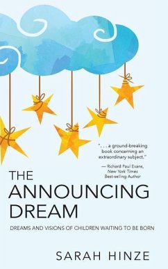The Announcing Dream: Dreams and Visions About Children Waiting to Be Born - Hinze, Sarah