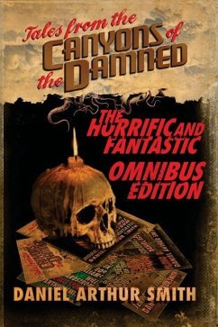 Tales from the Canyons of the Damned: Omnibus No. 1 - Swardstrom, Will; Meek, A. K.; Garner, Hank