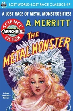 The Metal Monster - Merritt, A.