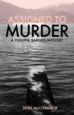 Assigned to Murder: A Philippa Barnes Mystery - McCormack, Trish