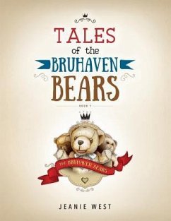 Tales of The Bruhaven Bears: Book 1 - West, Jeanie