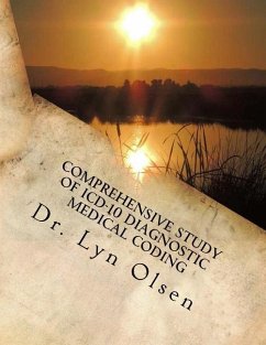 Comprehensive Study of ICD-10 Diagnostic Medical Coding: For Physicians and Outpatient Services - Olsen, Lyn