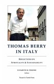 Thomas Berry in Italy: Reflections on Spirituality & Sustainability