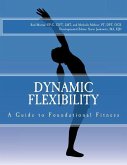 Dynamic Flexibility A Guide to Foundational Fitness