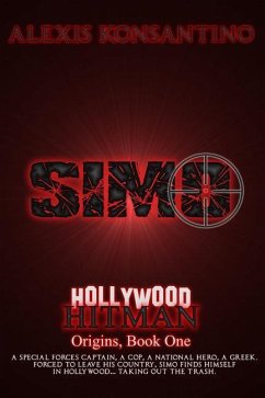 SIMO Hollywood Hitman: Origins, Book One - Konsantino, Alexis