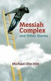 Messiah Complex: and Other Stories