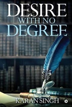 Desire with no degree - Karan Singh