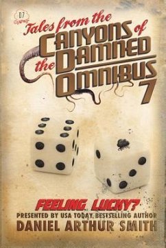 Tales from the Canyons of the Damned: Omnibus No. 7 - Swardstrom, Will; Beauchamp, Nathan M.; Williams, Bob