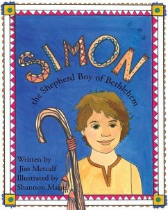 Simon the Shepherd Boy of Bethlehem - Metcalf, Jim