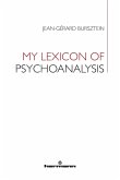 My Lexicon of Psychoanalysis