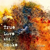 True Love and Smoke