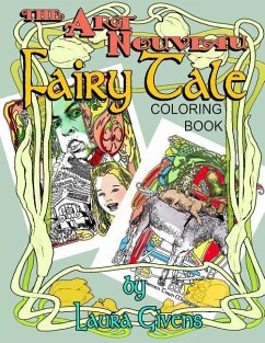 The Art Nouveau Fairy Tale Coloring Book - Givens, Laura