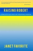 Raising Robert: Coping with our child's life threatening syndrome