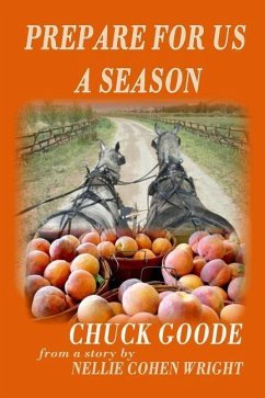 Prepare for Us a Season: The Grasmere Saga Part 1 - Goode, Chuck