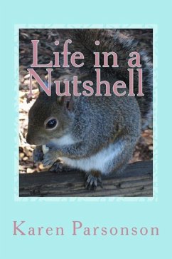 Life in a Nutshell - Parsonson, Karen L.