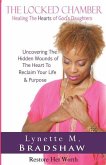 The Locked Chamber: Healing The Hearts of God's Daughters