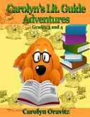 Carolyn's Lit. Guide Adventures: Grades 3 and 4