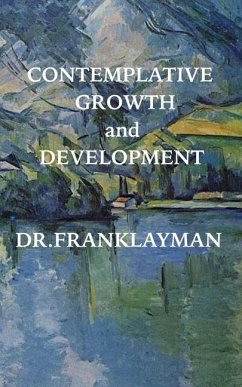 Contemplative Growth and Development - Layman, Frank