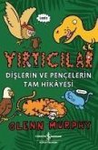 Yirticilar - Dislerin Ve Pencelerin Tam Hikayesi