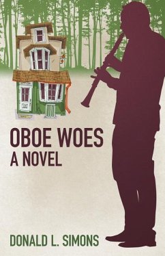 Oboe Woes, a novel - Simons, Donald L.